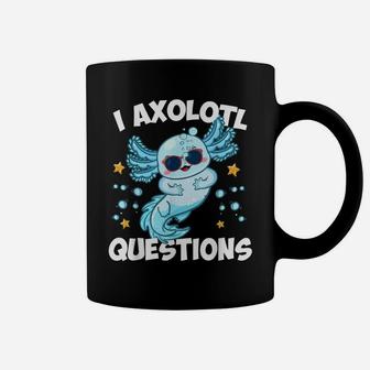 I Axolotl Questions Funny Axolotl Lover Boys Girls Kids Coffee Mug | Crazezy AU