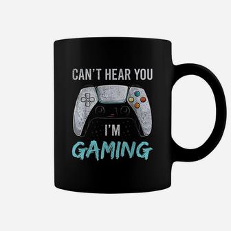 I Can Not Hear You I Am Gaming Coffee Mug | Crazezy DE