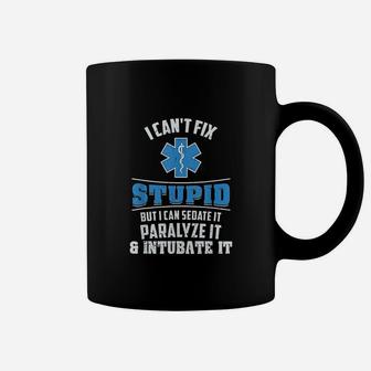 I Cant Fix Stupid Coffee Mug | Crazezy