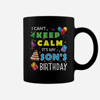 I Can't Keep Calm It's My Son's Birthday Party Gift Coffee Mug | Crazezy DE