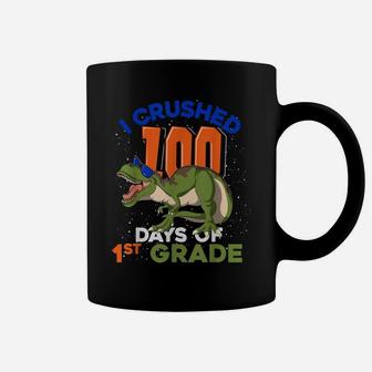 I Crushed 100 Days Of 1St Grade T Rex Kid 100 Days Of School Coffee Mug | Crazezy DE