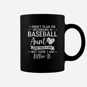 I Did Not Plan On Becoming A Baseball Aunt Softball Auntie Coffee Mug | Crazezy UK