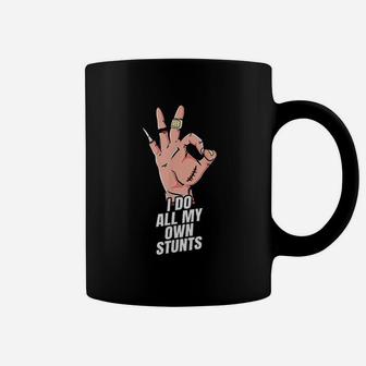 I Do All My Own Stunts Coffee Mug | Crazezy UK