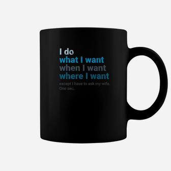 I Do What I Want Wife Husband Humor Distressed Coffee Mug - Thegiftio UK