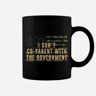 I Don’T Coparent With The Government American Flag Sweatshirt Coffee Mug | Crazezy