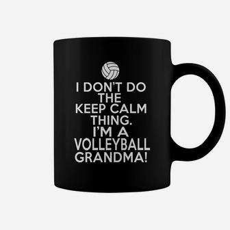I Don't Keep Calm Volleyball Grandma Coffee Mug | Crazezy