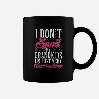 I Dont Spoil My Grandkids Im Accomodating Coffee Mug | Crazezy AU