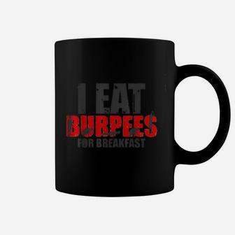 I Eat Burpees For Breakfast Funny Workout Coffee Mug | Crazezy DE