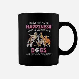 I Found The Key To Happiness Surround Yourself With Dogs Coffee Mug - Monsterry CA