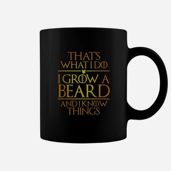 I Grow Beard And I Know Things Coffee Mug - Thegiftio