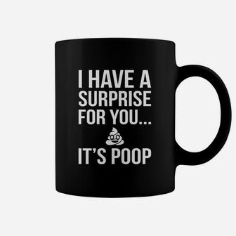 I Have A Surprise For You Its Pup Coffee Mug | Crazezy