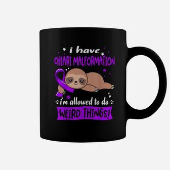 I Have Chiari Malformation I'm Allowed To Do Weird Things Coffee Mug - Monsterry UK