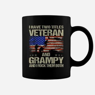 I Have Two Titles Veteran And Grampy And I Rock Them Both Coffee Mug | Crazezy AU