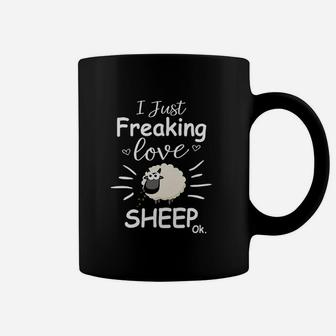 I Just Freaking Love Sheep Coffee Mug | Crazezy AU