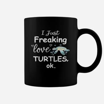 I Just Freaking Love Turtles Ok Frontsid Coffee Mug - Thegiftio UK