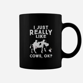 I Just Really Like Cows Ok Coffee Mug | Crazezy