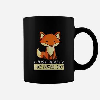 I Just Really Like Foxes Ok Fox Lover Coffee Mug - Thegiftio UK