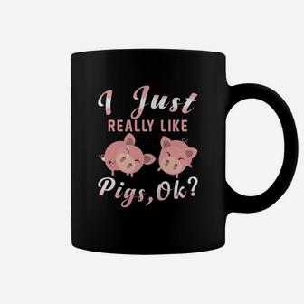 I Just Really Like Pigs Ok Love Pigs Gift Coffee Mug - Thegiftio UK