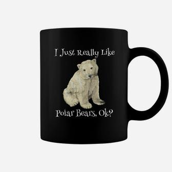 I Just Really Like Polar Bears Ok Polar Bear Cute Coffee Mug - Thegiftio UK