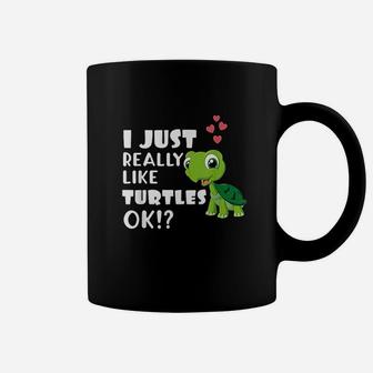 I Just Really Like Turtles Ok Cute Turtle Lover Coffee Mug | Crazezy