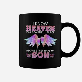 I Know Heaven Is A Beautiful Place Because They Have My Son Coffee Mug - Monsterry