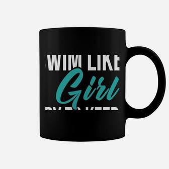 I Know I Swim Like A Girl Try To Keep Up Gift For Swim Girl Coffee Mug | Crazezy DE