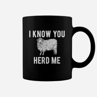 I Know You Herd Me Sheep Coffee Mug | Crazezy DE