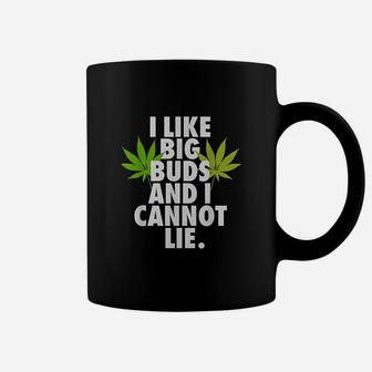 I Like Big Buds Coffee Mug | Crazezy CA