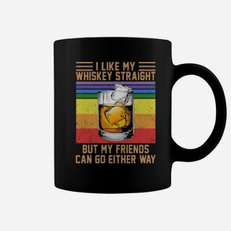 I Like My Whiskey Straight But My Friends Can Go Either Way Vintage Wine Lgbt Coffee Mug - Monsterry