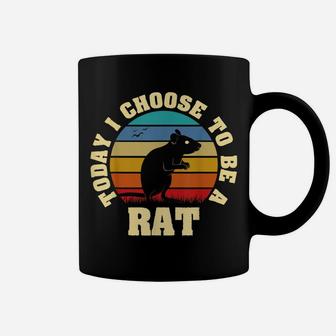 I Like Rat Funny Vintage Lover Today I Choose To Be Rat Coffee Mug | Crazezy AU