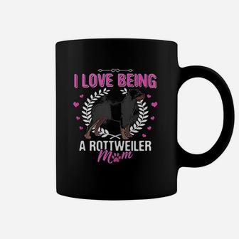 I Love Being A Rottweiler Mom Rottweiler Dog Mama Mommy Coffee Mug | Crazezy UK