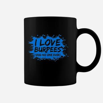 I Love Burpees Coffee Mug | Crazezy