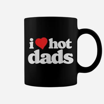 I Love Hot Dads Funny 80S Vintage Minimalist Heart Coffee Mug | Crazezy CA
