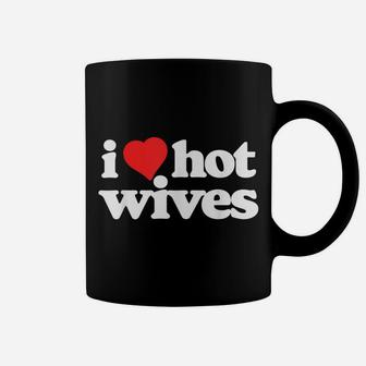 I Love Hot Wives Funny 80S Vintage Minimalist Heart Coffee Mug | Crazezy