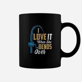 I Love It When She Bends Over Coffee Mug | Crazezy UK