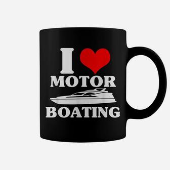 I Love Motor Boating Funny Boater Coffee Mug | Crazezy