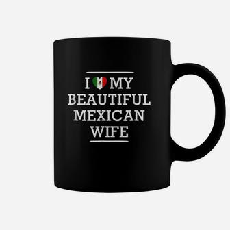I Love My Beautiful Mexican Wife Flag Heart Coffee Mug | Crazezy