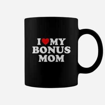 I Love My Bonus Mom For Step Mom Coffee Mug - Thegiftio