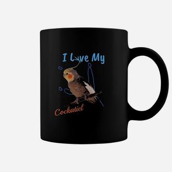I Love My Cockatiel Best Bird Lover Coffee Mug | Crazezy CA
