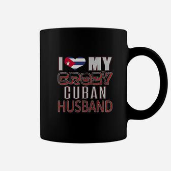 I Love My Crazy Cuban Husband Coffee Mug | Crazezy DE