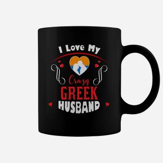 I Love My Crazy Greek Husband Happy Valentines Day Coffee Mug - Seseable