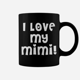 I Love My Mimi Cute Mom Mother Mama Grandmother Grandma Aunt Coffee Mug | Crazezy