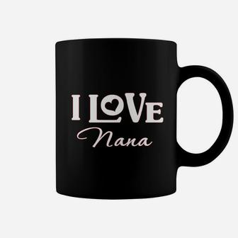 I Love My Nana Coffee Mug | Crazezy