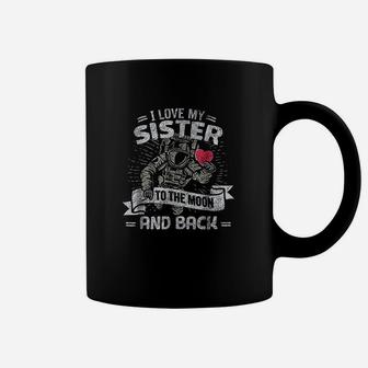I Love My Sister To The Moon And Back Coffee Mug | Crazezy