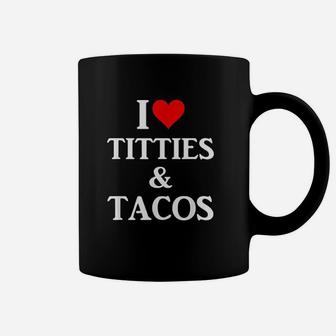 I Love Tacos Coffee Mug | Crazezy