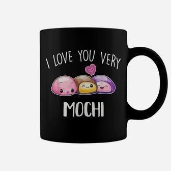 I Love You Very Mochi Dessert Lover Food Pun Quote Day Gift Coffee Mug | Crazezy UK