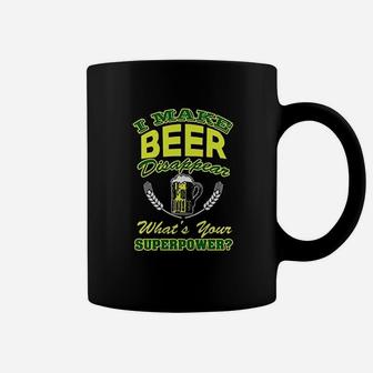 I Make Beer Disappear Whats Your Superpower Coffee Mug | Crazezy