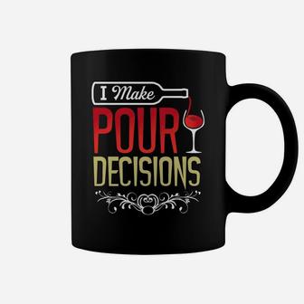 I Make Pour Decisions Cool Wine Lovers Party Gift Coffee Mug - Thegiftio UK