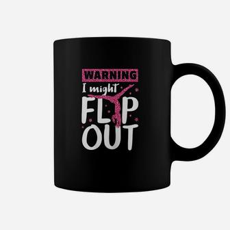 I Might Flip Out Funny Gymnast Cheerleading Gift Coffee Mug | Crazezy UK