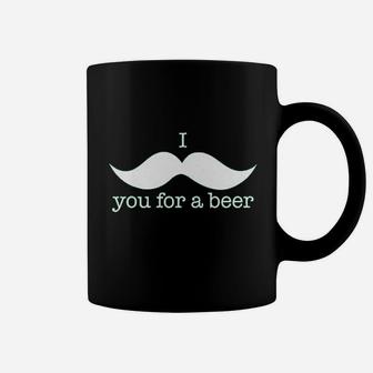 I Mustache You For A Beer Coffee Mug | Crazezy